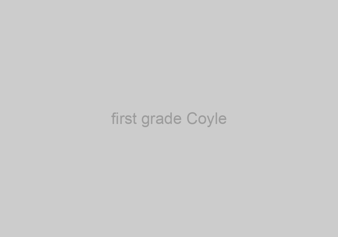 first grade Coyle